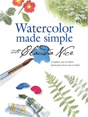 Watercolor Made Simple with Claudia Nice - ebook